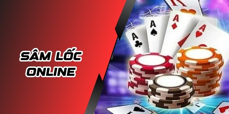 Sâm lốc online